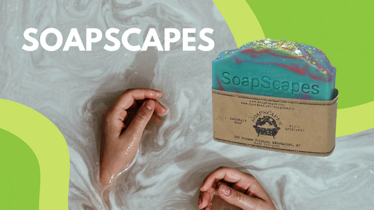 SoapScapes, Natural Hand Poured Soaps